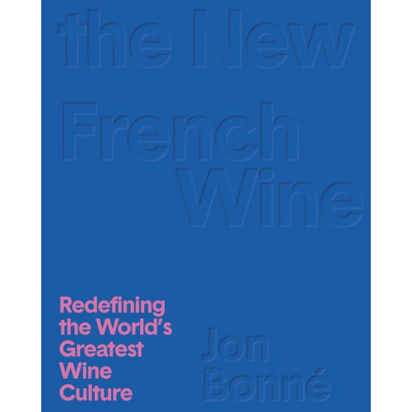 NEW FRENCH WINE [Two-Book Boxed Set]