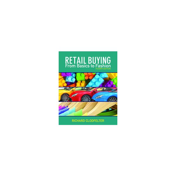 RETAIL BUYING: From Basics To Fashion