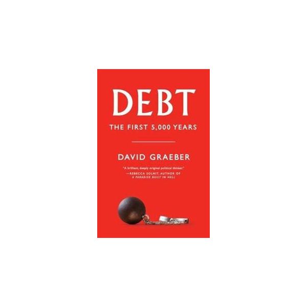 DEBT: The First 5,000 Years