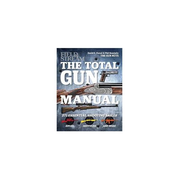 FIELD & STREAM THE TOTAL GUN MANUAL