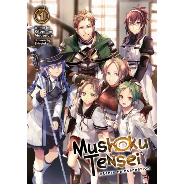MUSHOKU TENSEI: Jobless Reincarnation  (Light Novel) Vol. 1