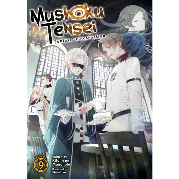 MUSHOKU TENSEI: Jobless Reincarnation (Light Novel) Vol. 9