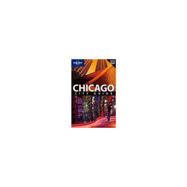 CHICAGO, 6th edition. “Lonely Planet City Guide“