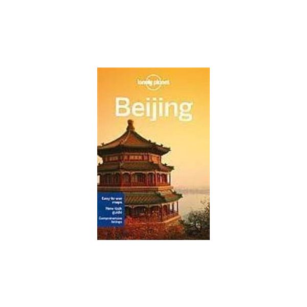BEIJING, 9th Edition. “Lonely Planet City Guides