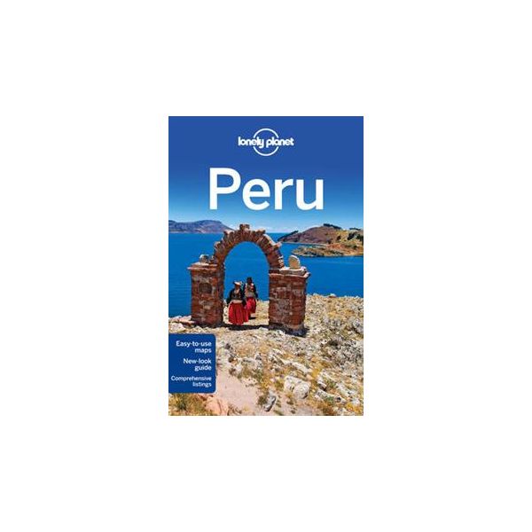 PERU, 8th Edition. “Lonely Planet Country Guides