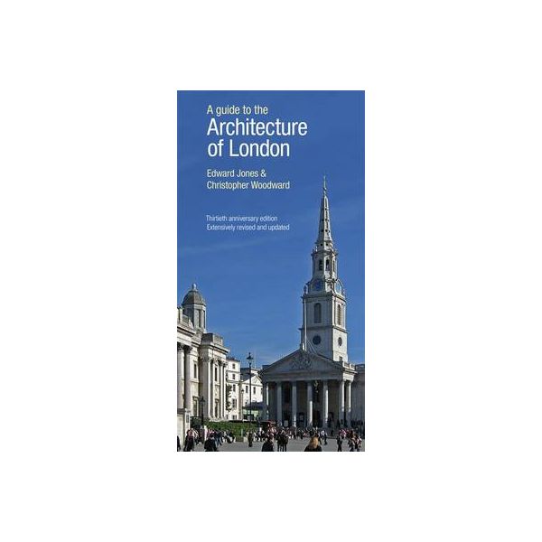 GUIDE TO THE ARCHITECTURE OF LONDON