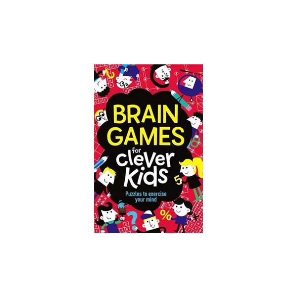BRAIN GAMES FOR CLEVER KIDS