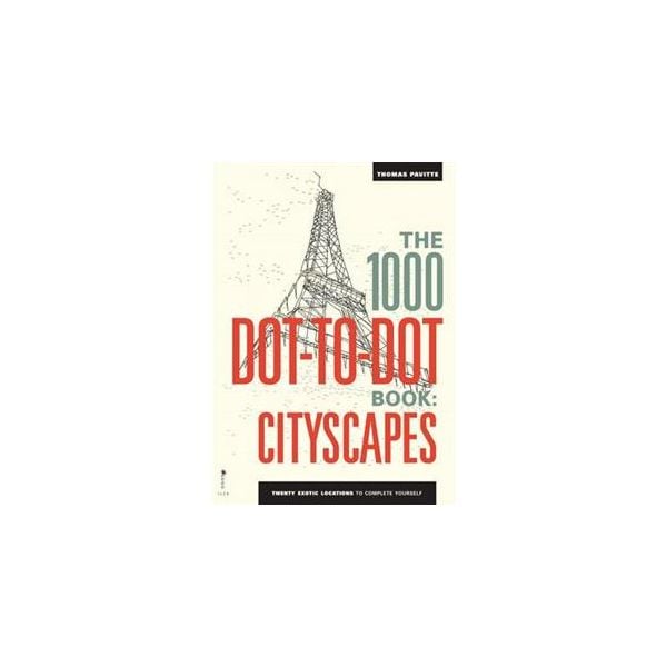 THE 1000 DOT-TO-DOT BOOK: Cityscapes