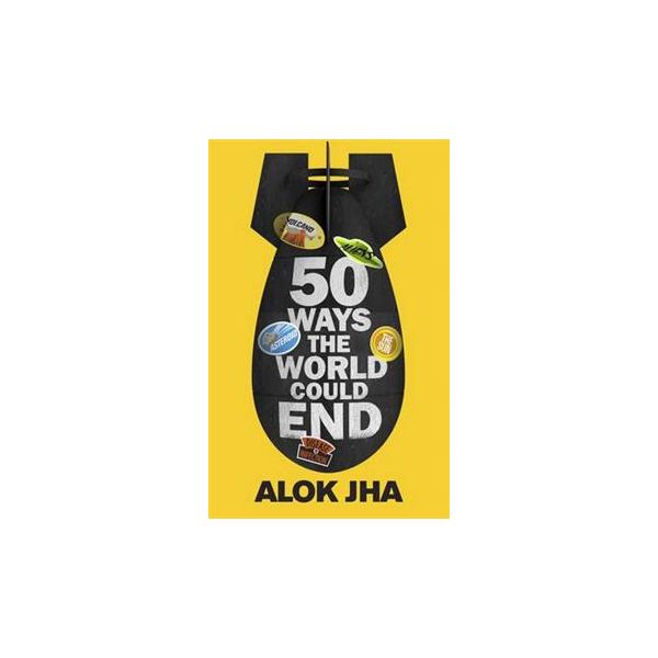 50 WAYS THE WORLD COULD END
