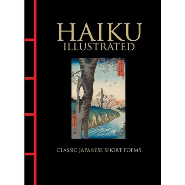 HAIKU ILLUSTRATED: Classic Japanese Short Poems