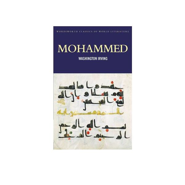 MOHAMMED. “Wordsworth classics of World Literatu