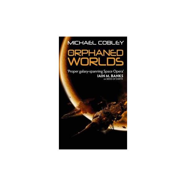 THE ORPHANED WORLDS. “Humanity`s Fire“, Book 2