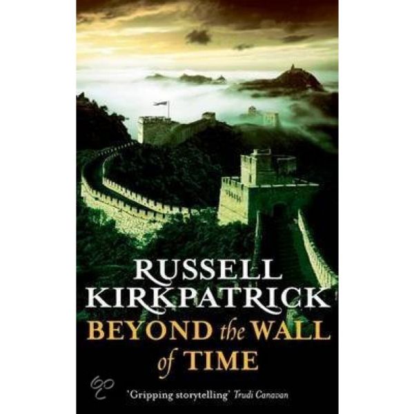 BEYOND THE WALL OF TIME. (Russell Kirkpatrick)