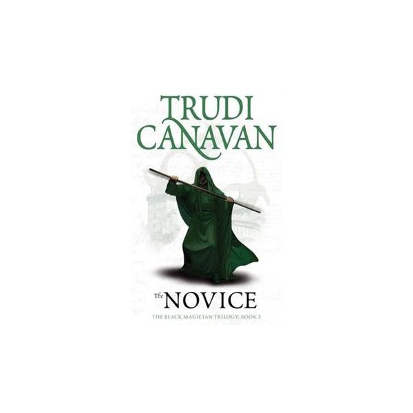 THE NOVICE. “Black Magician Trilogy“, Book 2