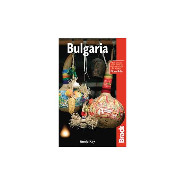 BULGARIA: The Bradt Travel Guide.