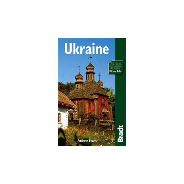 UKRAINE: The Bradt Travel Guide, 3th ed.