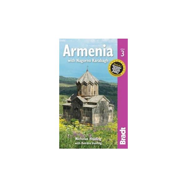 ARMENIA WITH NAGORNO KARABAGH: The Bradt Travel
