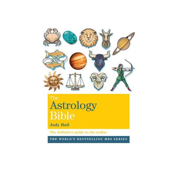 THE ASTROLOGY BIBLE: The Definitive Guide To The
