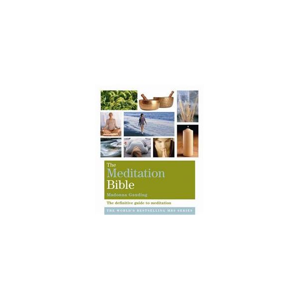 THE MEDITATION BIBLE: The Definitive Guide To Me