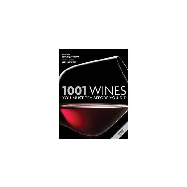 1001 WINES YOU MUST TRY BEFORE YOU DIE