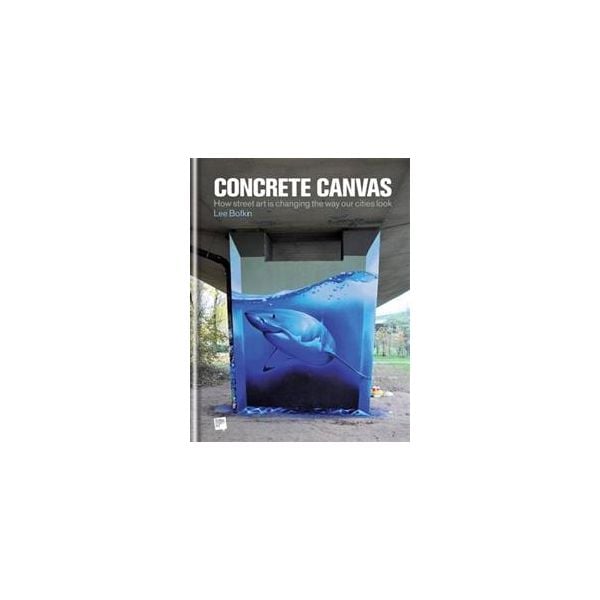 CONCRETE CANVAS: How Street Art is Changing the