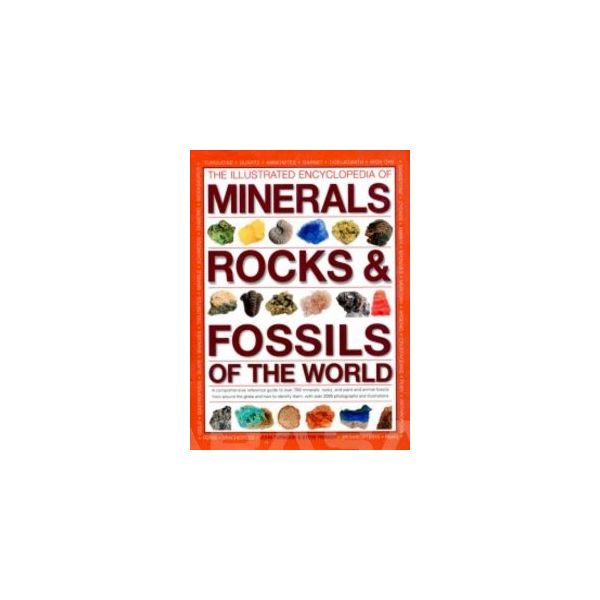 THE ILLUSTRATED ENCYCLOPEDIA OF MINERALS, ROCKS
