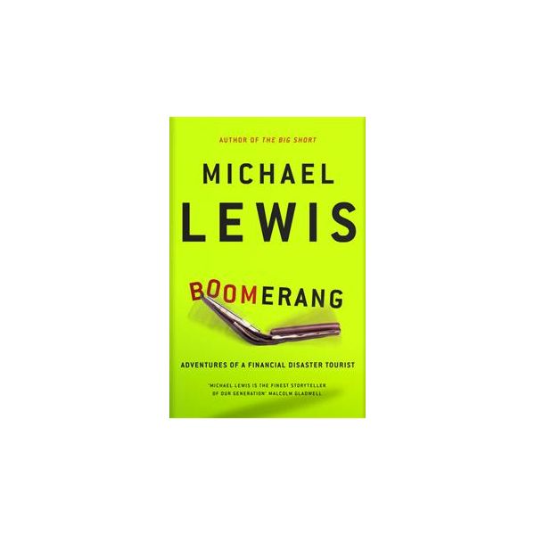 BOOMERANG: Adventures Of A Financial Disaster To