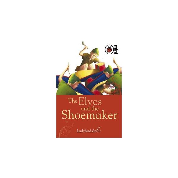 THE ELVES AND THE SHOEMAKER: Ladybird tales, min