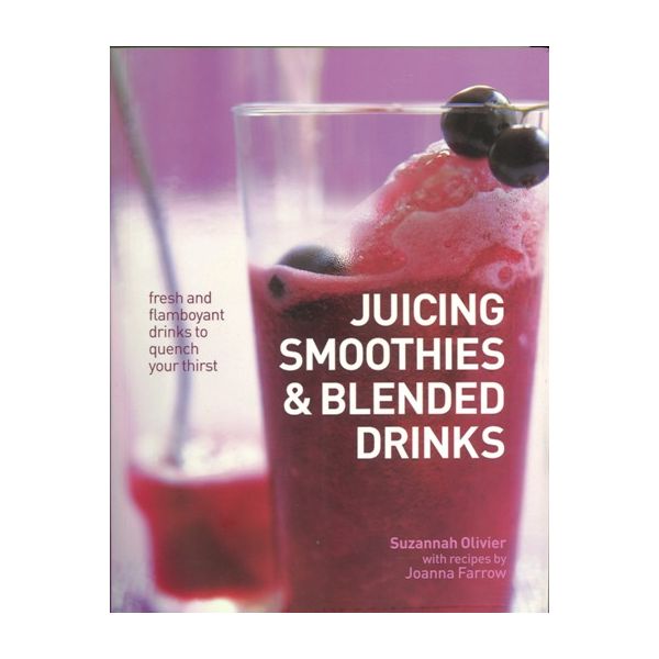 JUICING SMOOTHIES & BLENDED DRINKS