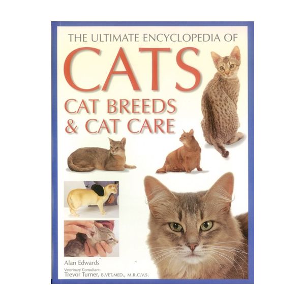 THE ULTIMATE ENCYCLOPEDIA OF CATS: Cat Breeds Аn