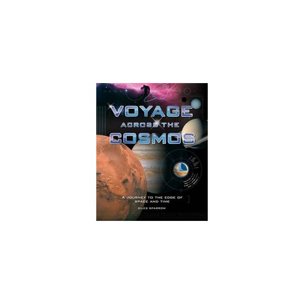 VOYAGE ACROSS THE COSMOS: A Journey To The Edge
