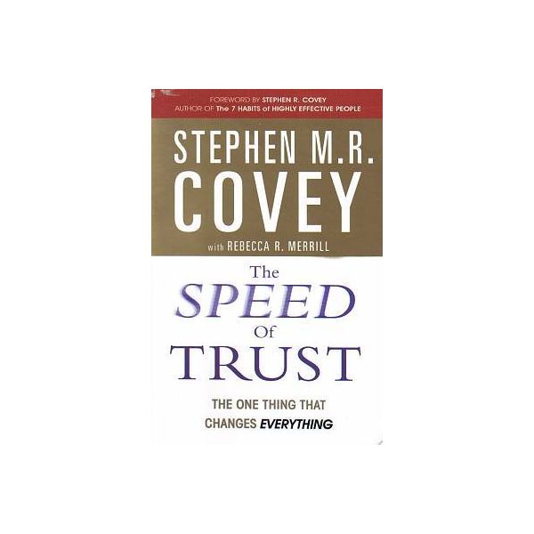 SPEED OF TRUST_THE. (S.Covey, R.Merrill)