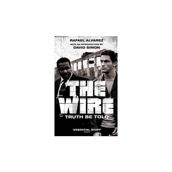 THE WIRE: Truth Be Told