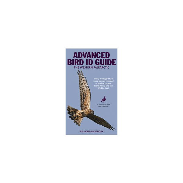 ADVANCED BIRD ID GUIDE: The Western Palearctic