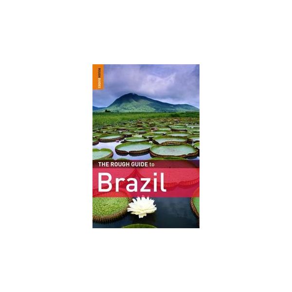 BRAZIL: ROUGH GUIDE, 7th Ed.