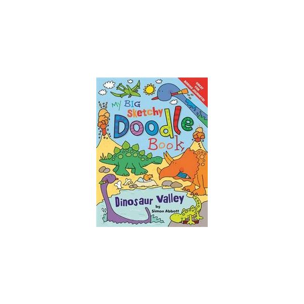 DINOSAUR VALLEY: my big sketchy doodle book