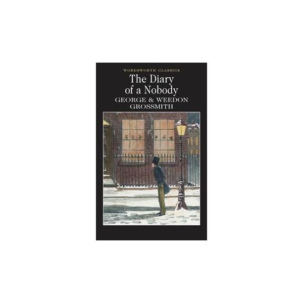 THE DIARY OF A NOBODY. “Wordsworth Classics“