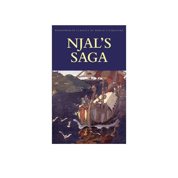 NJAL`S SAGA. “Wordsworth classics of World Liter
