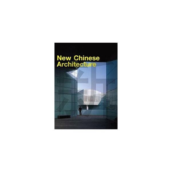 NEW CHINESE ARCHITECTURE