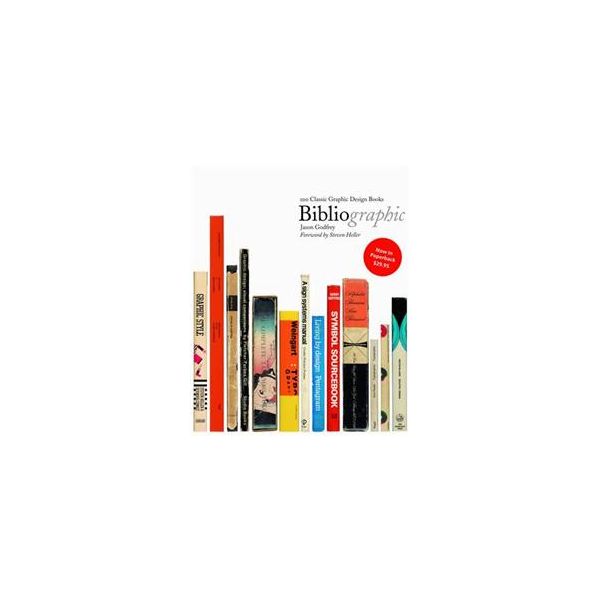 BIBLIOGRAPHIC: 100 Classic Graphic Design Books