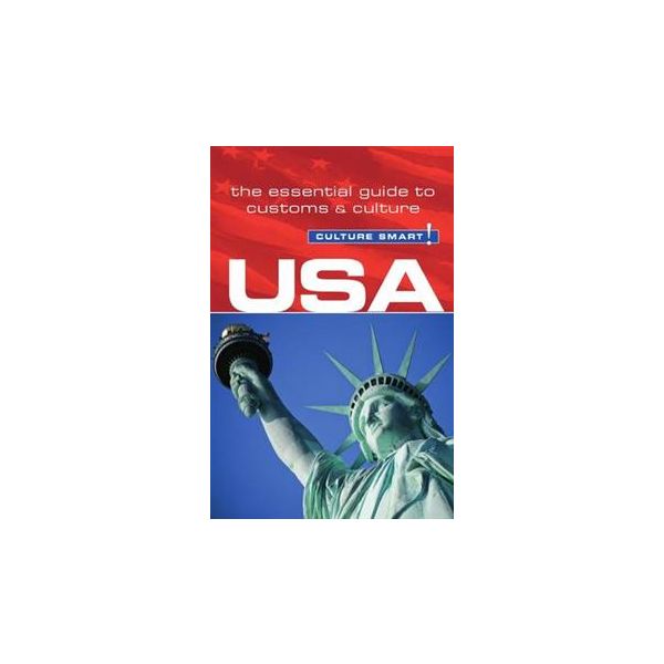 USA - CULTURE SMART!: The Essential Guide to Cus