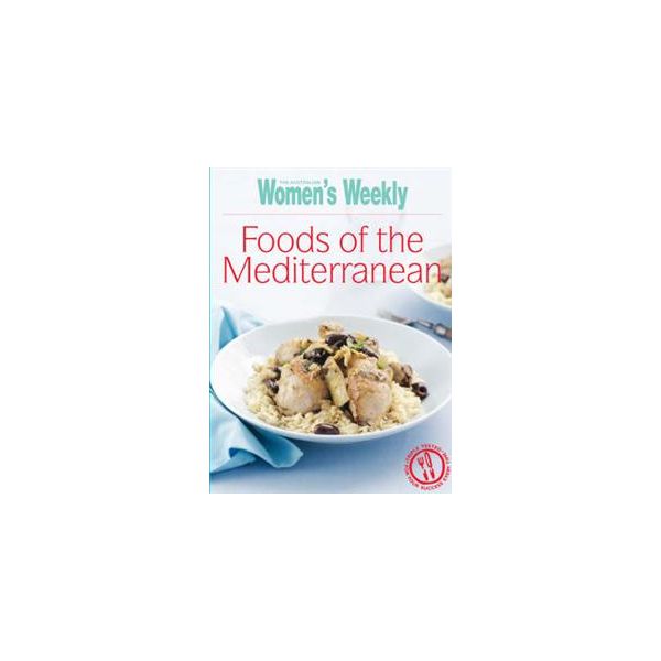 FOODS OF THE MEDITERRANEAN. “The Australian Wome