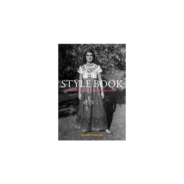 STYLE BOOK: Fashionable Inspirations
