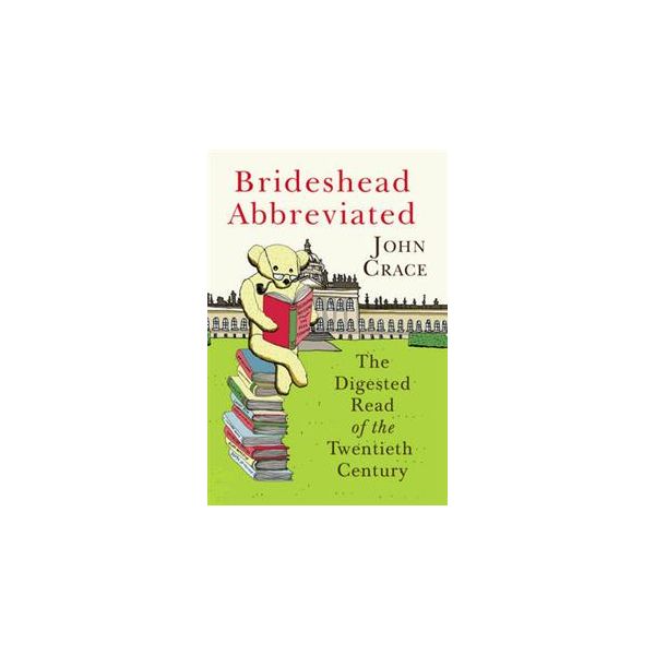BRIDESHEAD ABBREVIATED: The Digested Read Of The