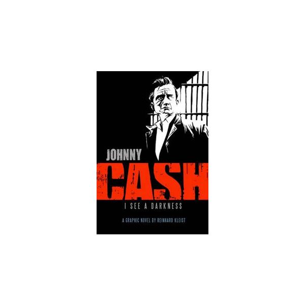 JOHNNY CASH: I See a Darkness