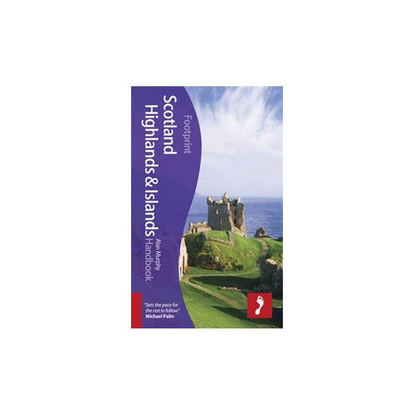 SCOTLAND HIGHLANDS & ISLANDS. “Footprint Handboo
