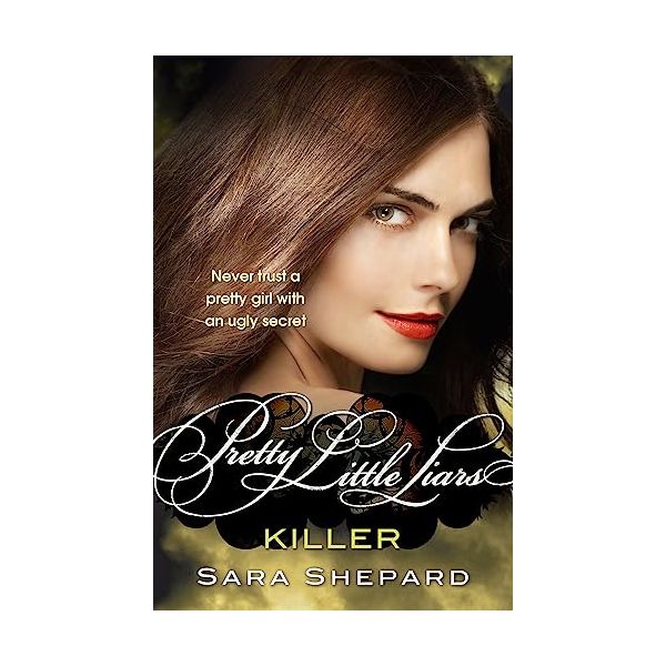 KILLER. “Pretty Little Liars“, Book 6