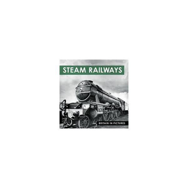 STEAM RAILWAYS. “Britain in Pictures“