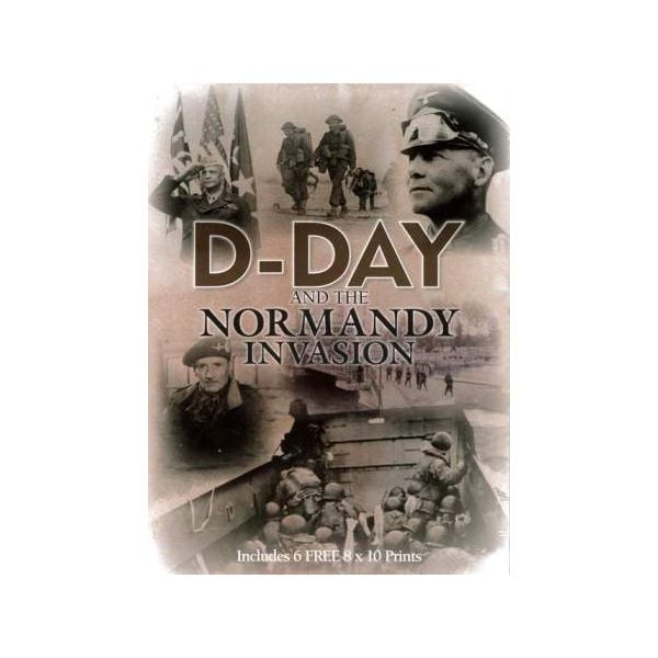 D-DAY AND THE NORMANDY INVASION