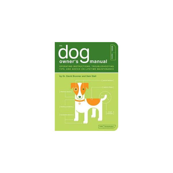 THE DOG OWNER`S MANUAL: Operating Instructions,